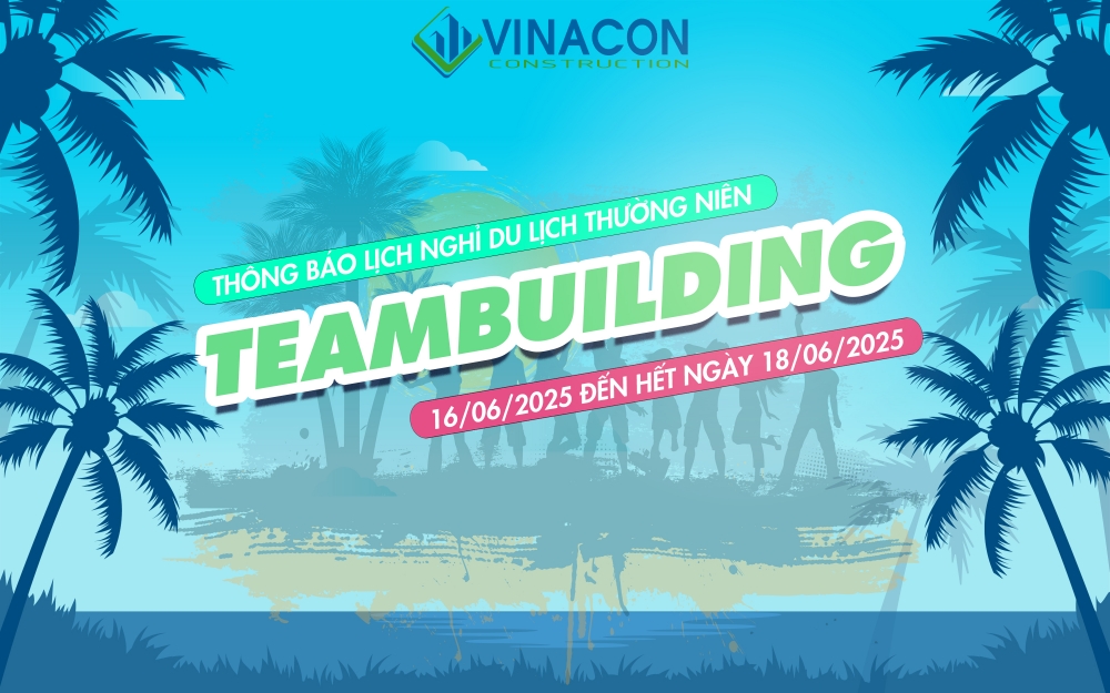 THÔNG BÁO NGHỈ LÀM ĐỂ THAM GIA CHƯƠNG TRÌNH TEAMBUILDING 2025