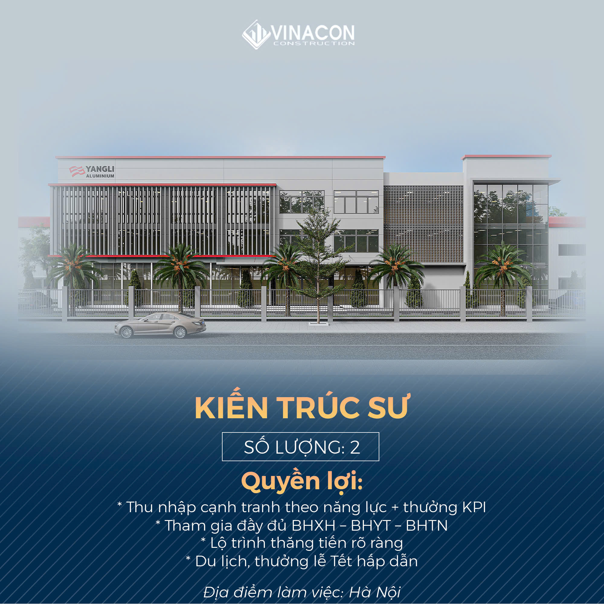 NHÀ XƯỞNG VINACON TUYỂN KIẾN TRÚC SƯ – CHUYÊN NHÀ XƯỞNG